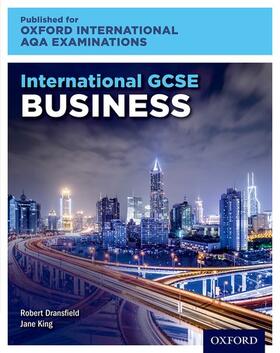Dransfield / King | Oxford International AQA Examinations: International GCSE Business | Buch | 978-0-19-841724-8 | sack.de