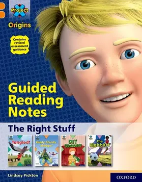 Pickton / Chen |  Project X Origins: Orange Book Band, Oxford Level 6: The Right Stuff: Guided reading notes | Buch |  Sack Fachmedien