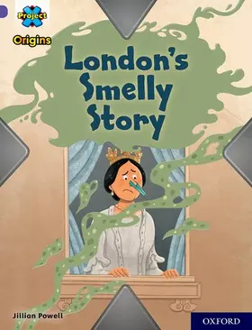 Powell |  Project X Origins: Purple Book Band, Oxford Level 8: London's Smelly Story | Buch |  Sack Fachmedien