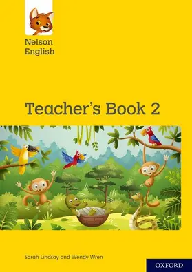 Lindsay / Wren | Nelson English: Year 2/Primary 3: Teacher's Book 2 | Buch | 978-0-19-841966-2 | www.sack.de
