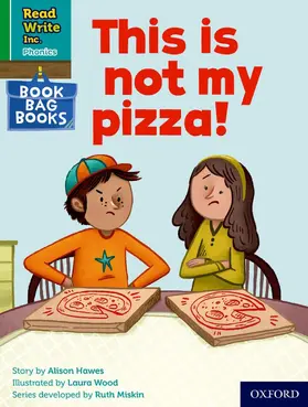 Hawes |  Read Write Inc. Phonics: This is not my pizza! (Green Set 1 Book Bag Book 9) | Buch |  Sack Fachmedien