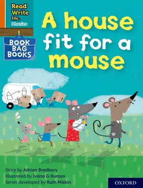 Bradbury |  Read Write Inc. Phonics: A house fit for a mouse (Orange Set 4 Book Bag Book 11) | Buch |  Sack Fachmedien
