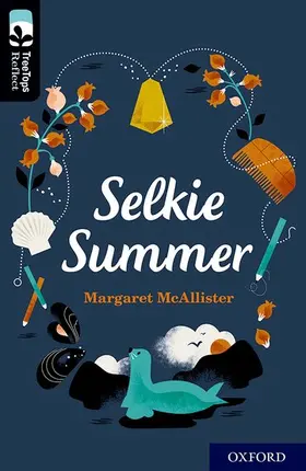 McAllister |  Oxford Reading Tree TreeTops Reflect: Oxford Level 20: Selkie Summer | Buch |  Sack Fachmedien