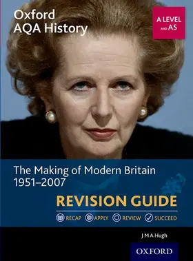 Hugh |  Oxford AQA History for A Level: The Making of Modern Britain 1951-2007 Revision Guide | Buch |  Sack Fachmedien