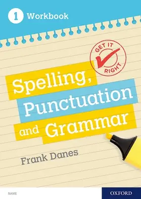 Danes / Carter |  Get It Right: KS3; 11-14: Spelling, Punctuation and Grammar workbook 1 | Buch |  Sack Fachmedien