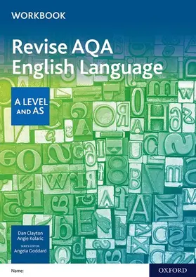 Clayton / Kolaric |  AQA AS and A Level English Language Revision Workbook | Buch |  Sack Fachmedien