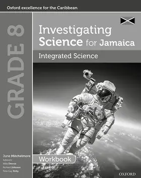 Mitchelmore |  Investigating Science for Jamaica: Integrated Science Workbook: Grade 8 | Buch |  Sack Fachmedien