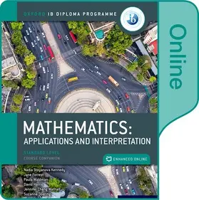 Forrest / Waldman / Doering |  Oxford IB Diploma Programme: Oxford IB Diploma Programme: IB Mathematics: applications and interpretation Standard Level Enhanced Online Course Book | Sonstiges |  Sack Fachmedien