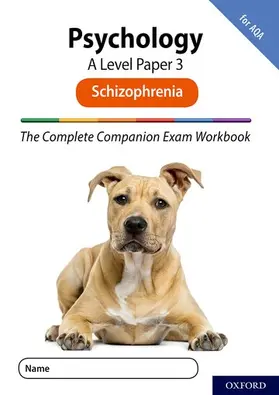 McIlveen / Compton |  The Complete Companions for AQA Fourth Edition: 16-18: AQA Psychology A Level: Paper 3 Exam Workbook: Schizophrenia | Buch |  Sack Fachmedien