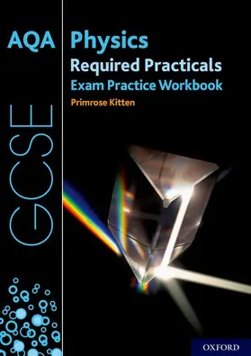 Kitten |  AQA GCSE Physics Required Practicals Exam Practice Workbook | Buch |  Sack Fachmedien
