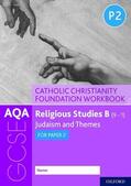 Clucas / Smith |  AQA GCSE Religious Studies B (9-1): Catholic Christianity Foundation Workbook | Buch |  Sack Fachmedien