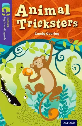 Gourlay |  Oxford Reading Tree TreeTops Myths and Legends: Level 11: Animal Tricksters | Buch |  Sack Fachmedien