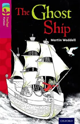 Waddell |  Oxford Reading Tree TreeTops Fiction: Level 10 More Pack B: The Ghost Ship | Buch |  Sack Fachmedien