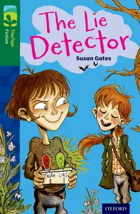 Gates |  Oxford Reading Tree TreeTops Fiction: Level 12: The Lie Detector | Buch |  Sack Fachmedien