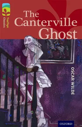 Castle / Wilde |  Oxford Reading Tree TreeTops Classics: Level 15: The Canterville Ghost | Buch |  Sack Fachmedien