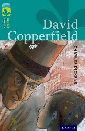 Dickens / Zucker |  Oxford Reading Tree TreeTops Classics: Level 16: David Copperfield | Buch |  Sack Fachmedien
