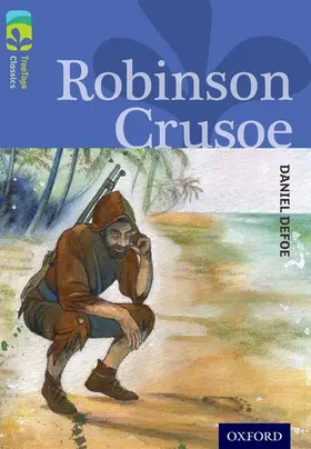Defoe / Masters |  Oxford Reading Tree TreeTops Classics: Level 17: Robinson Crusoe | Buch |  Sack Fachmedien