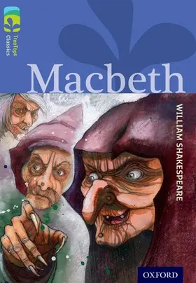 Shakespeare / Blake |  Oxford Reading Tree TreeTops Classics: Level 17 More Pack A: Macbeth | Buch |  Sack Fachmedien