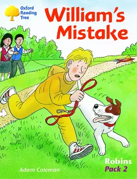 Coleman / Hunt / Poulton |  Oxford Reading Tree: Levels 6-10: Robins: William's Mistake (Pack 2) | Buch |  Sack Fachmedien