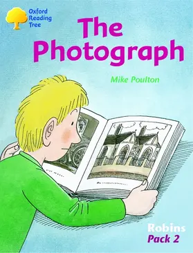 Poulton |  Oxford Reading Tree: Levels 6-10: Robins: The Photograph | Buch |  Sack Fachmedien