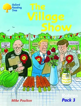 Poulton |  Oxford Reading Tree: Robins Pack 3: The Village Show | Buch |  Sack Fachmedien