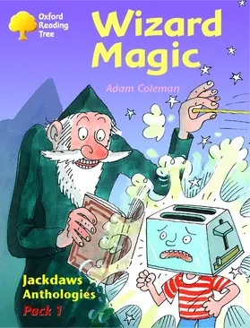 Coleman / Oakden / Poulton |  Oxford Reading Tree: Levels 8-11: Jackdaws: Wizard Magic (Pack 1) | Buch |  Sack Fachmedien