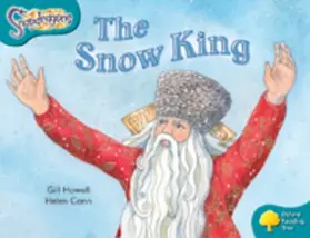 Howell |  Oxford Reading Tree: Level 9: Snapdragons: The Snow King | Buch |  Sack Fachmedien