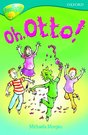 Morgan |  Oxford Reading Tree: Level 9: TreeTops Fiction More Stories A: Oh Otto! | Buch |  Sack Fachmedien