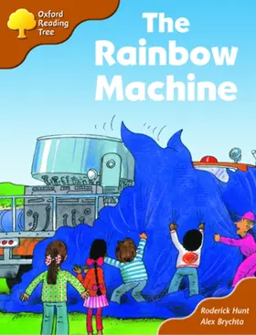 Hunt |  Oxford Reading Tree: Stage 8: Storybooks: The Rainbow Machine | Buch |  Sack Fachmedien