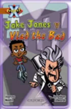 Nadin |  Project X: Heroes and Villains: Jake Jones v Vlad the Bad | Buch |  Sack Fachmedien