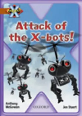 McGowan |  Project X: Strong Defences: Attack of the X-bots! | Buch |  Sack Fachmedien