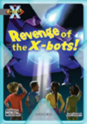 McGowan |  Project X: Great Escapes: Revenge of the X-bots! | Buch |  Sack Fachmedien