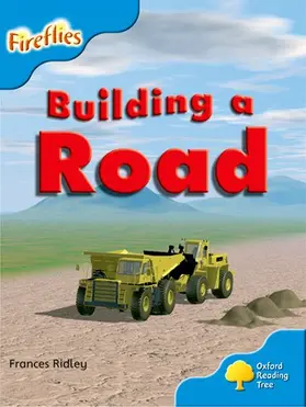 Ridley |  Oxford Reading Tree: Level 3: More Fireflies A: Making a Road | Buch |  Sack Fachmedien