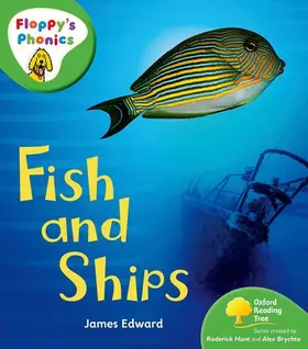 Edward |  Oxford Reading Tree: Stage 2: Floppy's Phonics Non-Fiction: Fish and Ships | Buch |  Sack Fachmedien