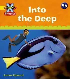 Lynch |  Project X Phonics: Yellow 9b Into the Deep | Buch |  Sack Fachmedien