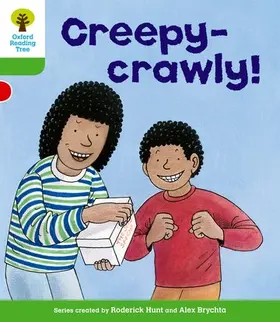 Hunt |  Oxford Reading Tree: Level 2: Patterned Stories: Creepy-crawly! | Buch |  Sack Fachmedien