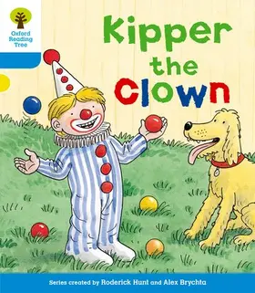 Hunt |  Oxford Reading Tree: Level 3: More Stories A: Kipper the Clown | Buch |  Sack Fachmedien
