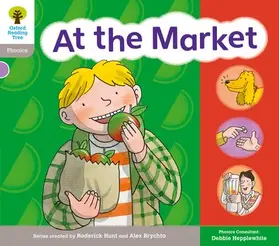 Hepplewhite / Hunt / Heapy |  Oxford Reading Tree: Floppy Phonics Sounds & Letters Level 1 More a At the Market | Buch |  Sack Fachmedien