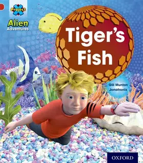 Munton |  Project X: Alien Adventures: Red: Tiger's Fish | Buch |  Sack Fachmedien