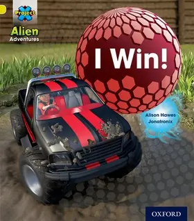 Hawes |  Project X: Alien Adventures: Yellow: I Win! | Buch |  Sack Fachmedien