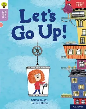 Knight |  Oxford Reading Tree Word Sparks: Level 1+: Let's Go Up! | Buch |  Sack Fachmedien