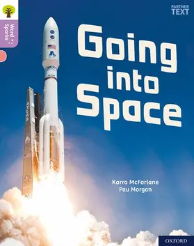 McFarlane |  Oxford Reading Tree Word Sparks: Level 1+: Going into Space | Buch |  Sack Fachmedien