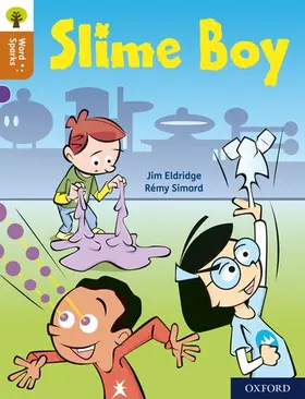 Eldridge | Oxford Reading Tree Word Sparks: Level 8: Slime Boy | Buch | 978-0-19-849648-9 | www.sack.de