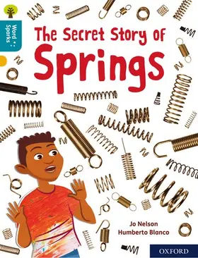 Nelson |  Oxford Reading Tree Word Sparks: Level 9: The Secret Story of Springs | Buch |  Sack Fachmedien