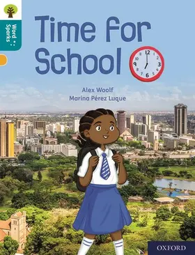 Woolf |  Oxford Reading Tree Word Sparks: Level 9: Time for School | Buch |  Sack Fachmedien