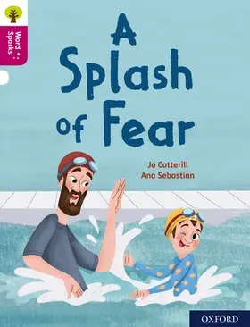 Cotterill |  Oxford Reading Tree Word Sparks: Level 10: A Splash of Fear | Buch |  Sack Fachmedien