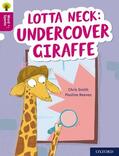 Smith |  Oxford Reading Tree Word Sparks: Level 10: Lotta Neck: Undercover Giraffe | Buch |  Sack Fachmedien