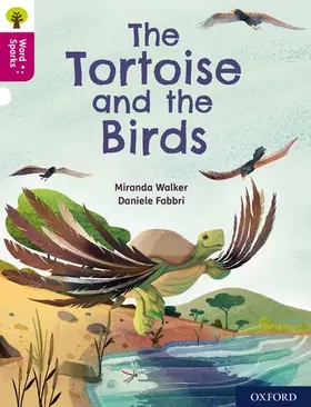 Walker |  Oxford Reading Tree Word Sparks: Level 10: The Tortoise and the Birds | Buch |  Sack Fachmedien