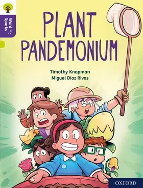 Knapman |  Oxford Reading Tree Word Sparks: Level 11: Plant Pandemonium | Buch |  Sack Fachmedien
