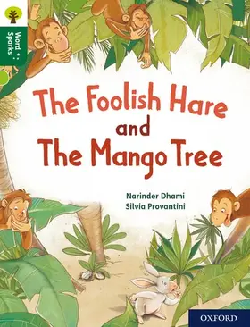 Dhami |  Oxford Reading Tree Word Sparks: Level 12: The Foolish Hare and The Mango Tree | Buch |  Sack Fachmedien